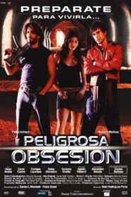 Peligrosa obsesión – 2004 – Online In Netflix