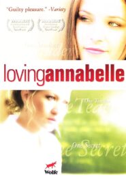Loving Annabelle – 2007 – Online In Netflix