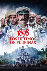 1898: Los últimos de Filipinas – 2016 – Online In Netflix