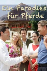 Ein Paradies für Pferde – 2008 – Online In Netflix