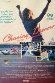 Chasing Dreams – 1989 – Online In Netflix