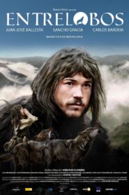 Entrelobos – 2010 – Online In Netflix