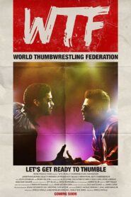 WTF: World Thumbwrestling Federation – 2017 – Online In Netflix