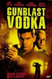 Gunblast Vodka – 2001 – Online In Netflix