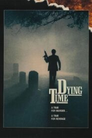Dying Time – 1990 – Online In Netflix