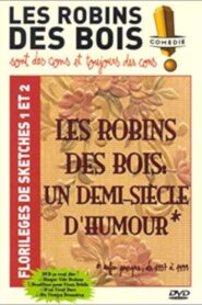 Les Robins des Bois : un demi-siècle d’humour – 2000 – Online In Netflix