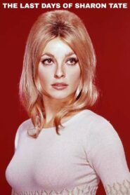 The Last Days of Sharon Tate – 1999 – Online In Netflix
