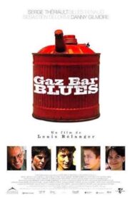 Gaz Bar Blues – 2003 – Online In Netflix