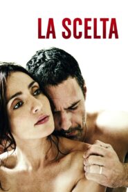 La scelta – 2015 – Online In Netflix