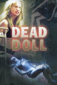 Dead Doll – 2004 – Online In Netflix