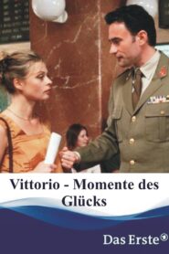 Vittorio – Momente des Glücks – 2002 – Online In Netflix