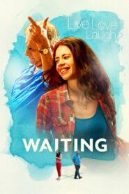 Waiting – 2016 – Online In Netflix