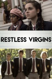 Restless Virgins – 2013 – Online In Netflix