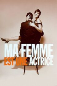 Ma femme est une actrice – 2001 – Online In Netflix