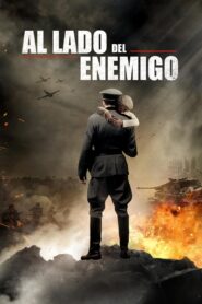 Al lado del enemigo – 2014 – Online In Netflix