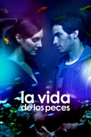 La vida de los peces – 2010 – Online In Netflix