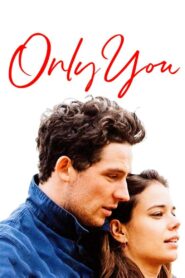 Only You – 2019 – Online In Netflix
