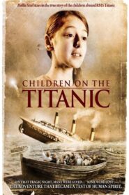 Children on the Titanic – 2014 – Online In Netflix