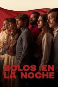 Solos en la noche – 2024 – Online In Netflix