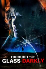 Through the Glass Darkly – 2020 – Online In Netflix