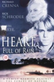 Heart Full of Rain – 1997 – Online In Netflix