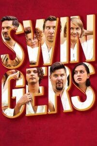 Swingers – 2018 – Online In Netflix