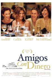 Amigos con dinero – 2006 – Online In Netflix