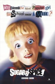 Sugar & Spice – 2001 – Online In Netflix