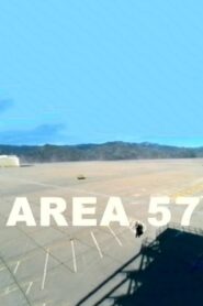 Area 57 – 2007 – Online In Netflix