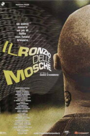 Il ronzio delle mosche – 2003 – Online In Netflix