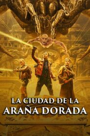La Ciudad de la Araña Dorada – 2022 – Online In Netflix