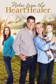 Notes from the Heart Healer – 2012 – Online In Netflix
