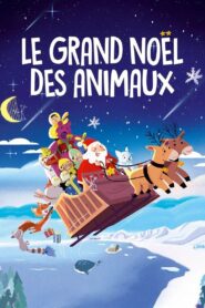 Le Grand Noël des animaux – 2024 – Online In Netflix