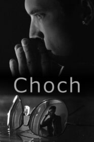 Choch – 2011 – Online In Netflix
