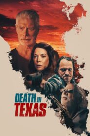 Death in Texas – 2022 – Online In Netflix