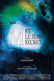 M et le 3ème secret – 2014 – Online In Netflix
