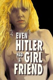 Even Hitler Had a Girlfriend – 1991 – Online In Netflix