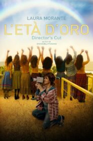 L’età d’oro – 2016 – Online In Netflix