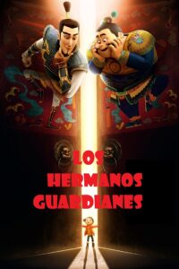 Los hermanos guardianes – 2015 – Online In Netflix