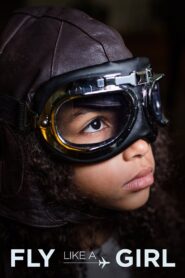 Fly Like a Girl – 2020 – Online In Netflix