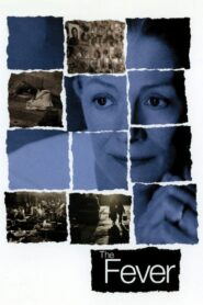 La Fiebre – 2004 – Online In Netflix