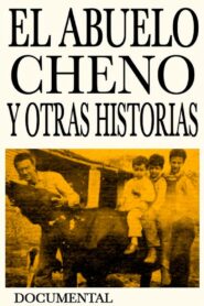 El abuelo Cheno y Otras Historias – 1995 – Online In Netflix