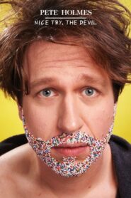 Pete Holmes: Nice Try, the Devil! – 2013 – Online In Netflix