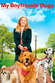 My Boyfriends’ Dogs – 2014 – Online In Netflix