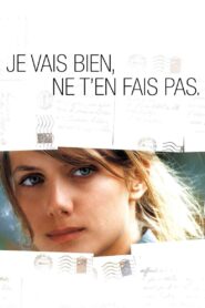 Je vais bien, ne t’en fais pas – 2006 – Online In Netflix
