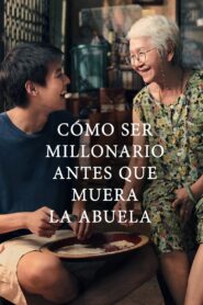 Cómo ser millonario antes que muera la abuela – 2024 – Online In Netflix