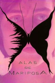 Alas de mariposa – 1991 – Online In Netflix