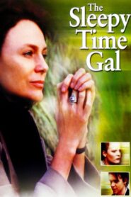 The Sleepy Time Gal – 2001 – Online In Netflix
