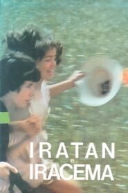 Iratan e Iracema – 1987 – Online In Netflix