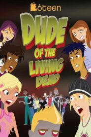6Teen: Dude of the Living Dead – 2005 – Online In Netflix
